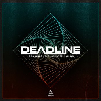 Deadline feat. Charlotte Haining - Dominoes (feat. Charlotte Haining)