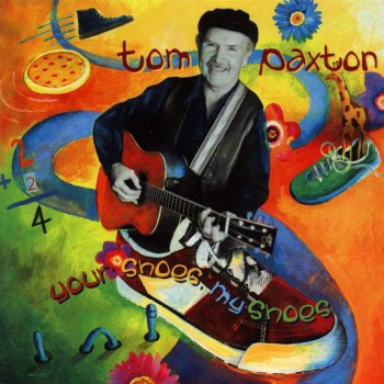 Tom Paxton Your Shoes, My Shoes