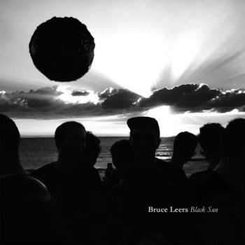 Исполнитель Bruce Leers, альбом Black Sun