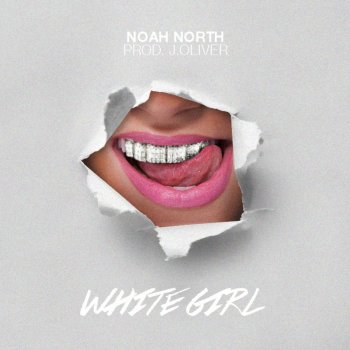 Noah North White Girl