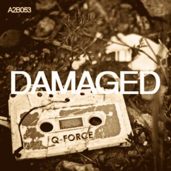 Исполнитель Q-Force, альбом Damaged