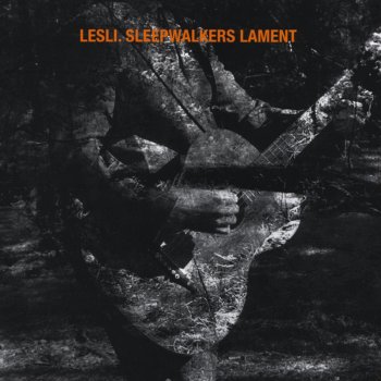 Lesli Sleepwalkers Lament