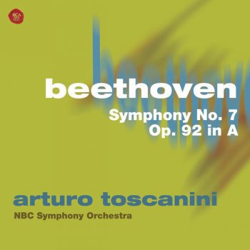 Исполнитель Ludwig van Beethoven feat. Arturo Toscanini, альбом Beethoven: Symphony No. 7, Op. 92 in A