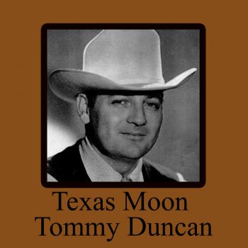 Tommy Duncan Texas Moon