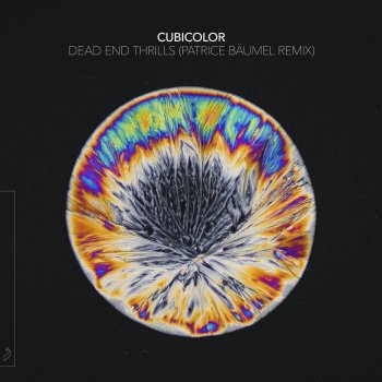 Cubicolor Dead End Thrills (Patrice Bäumel Remix)