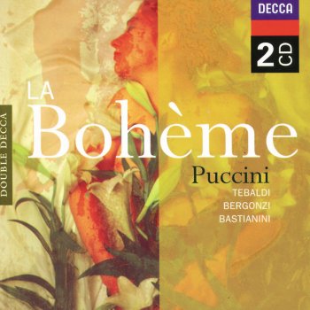 Giacomo Puccini, Renata Tebaldi, Orchestra dell'Accademia Nazionale di Santa Cecilia & Tullio Serafin La Bohème / Act 3: "Donde lieta uscì"