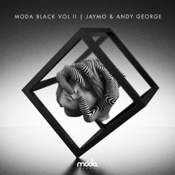 Исполнитель Jaymo feat. Andy George, альбом Moda Black, Vol. II (Mixed by Jaymo & Andy George)