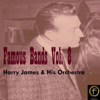 Harry James & His Orchestra 'cept February, Which Has 28