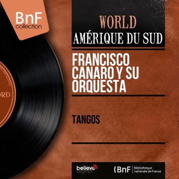 Francisco Canaro y Su Orquesta Sentimiento Gaucho