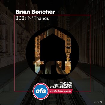Исполнитель Brian Boncher, альбом 808s N' Thangs - Single