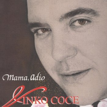 Vinko Coce Mama, Adio