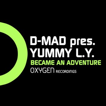 Исполнитель D-Mad feat. Yummy L.Y., альбом Became an Adventure