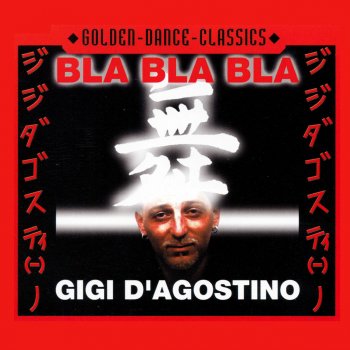 Gigi D'Agostino Bla Bla Bla (Radio Cut)