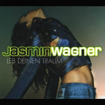 Jasmin Wagner Leb deinen Traum