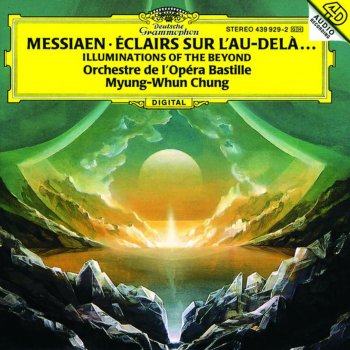 Orchestre de l'Opéra Bastille feat. Myung-Whun Chung Éclairs Sur l'Au-Delà: X. Le CheMinor de l'Invisible