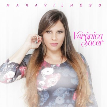 Veronica Sacer Maravilhoso