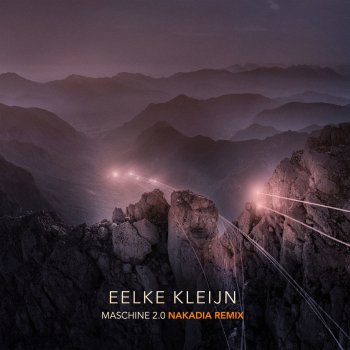 Eelke Kleijn Maschine 2.0 (Nakadia Extended Remix)