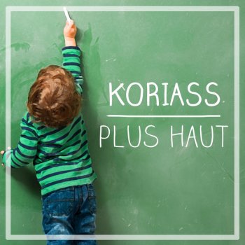 Koriass Plus haut