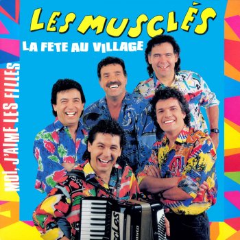 Les Musclés Moi j'aime les filles