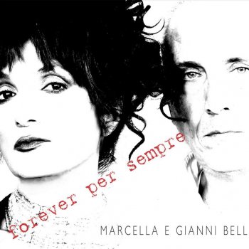 Marcella & Gianni Bella Avere te è un lusso