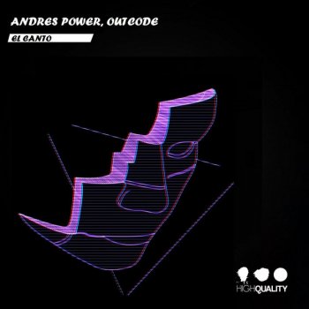 Andres Power feat. Outcode El Canto