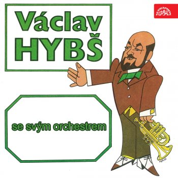 Václav Hybš Se Svým Orchestrem feat. Radek Tomášek Posílám barevnou obálku