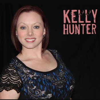 Kelly Hunter I Know You Hear Me