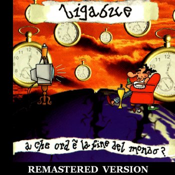 Ligabue A che ora è la fine del mondo? (It's the End of the World as We Know It (and I Feel Fine)