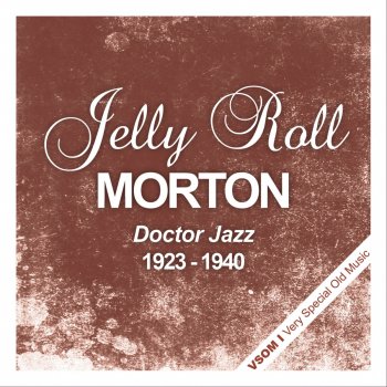 Jelly Roll Morton King Porter Stomp (Remastered)