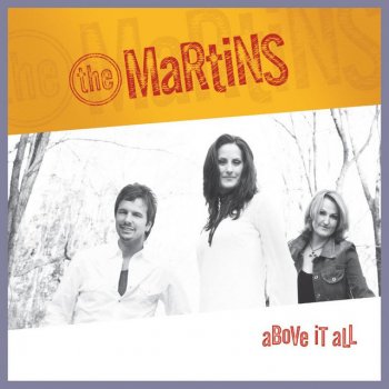 The Martins As Far As Faith Will Take Me