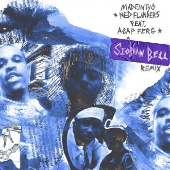 MadeinTYO feat. A$AP Ferg Ned Flanders (feat. A$AP Ferg) [Siobhan Bell Remix]