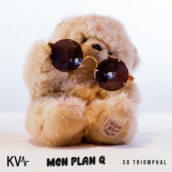 KVN feat. So Triomphal Mon plan Q