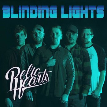 Relic Hearts Blinding Lights