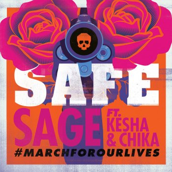 Sage feat. Kesha & Chika Safe