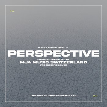 Исполнитель mja music switzerland, альбом Perspective (DJ Mix)