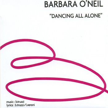 Исполнитель Barbara O'Neil, альбом Dancing All Alone Remix