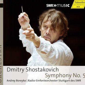 Dmitri Shostakovich, Stuttgart Radio Symphony Orchestra & Andrey Boreyko Symphony No. 5 in D Minor, Op. 47: IV. Allegro non troppo