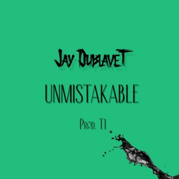 Jay Dublavet Unmistakable