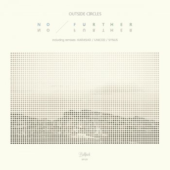 Исполнитель Outside Circles, альбом No Further