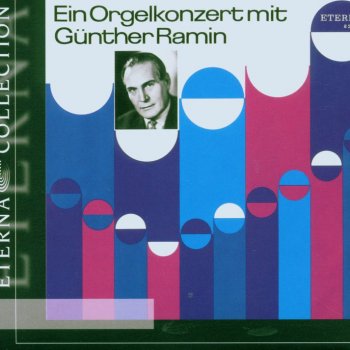 Исполнитель Günther Ramin, альбом Organ Recital: Ramin, Gunther - BACH, J.S. / REGER, M.