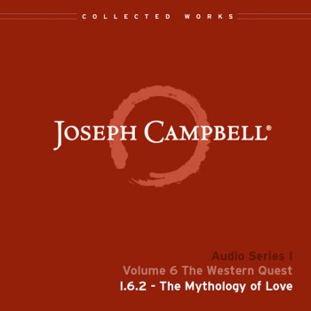 Joseph Campbell Two Orders of Love