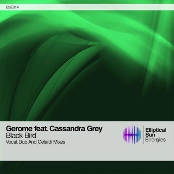 Gelardi, Gerome & Cassandra Grey Black Bird - Gelardi Remix