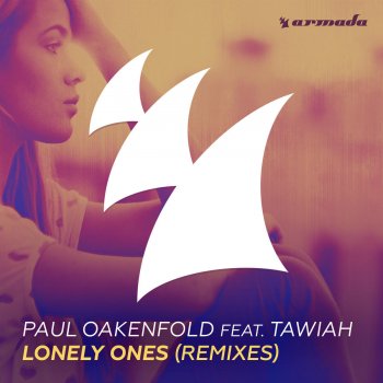 Paul Oakenfold feat. Tawiah Lonely Ones - Paul Oakenfold Future House Radio Edit