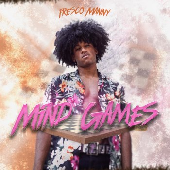 Fresco Manny Mind Games