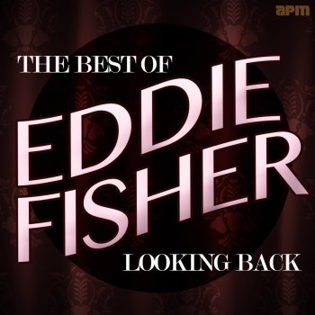 Eddie Fisher Warm Kisses in the Cool of the Night