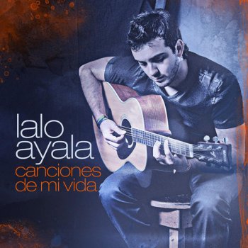 Lalo Ayala Mientras Tanto