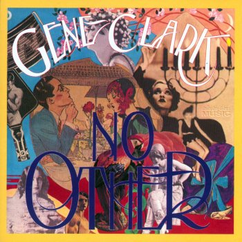 Gene Clark Strength Of Strings