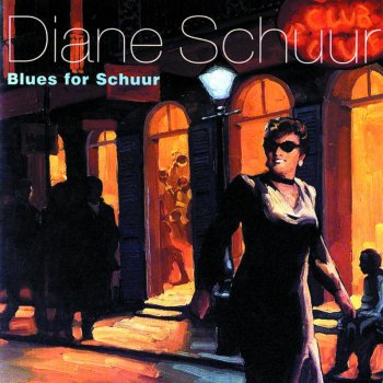 Diane Schuur I'm Not Ashamed to Sing the Blues