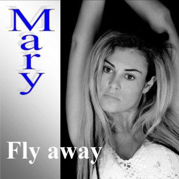 Mary Fly Away - Instrumental