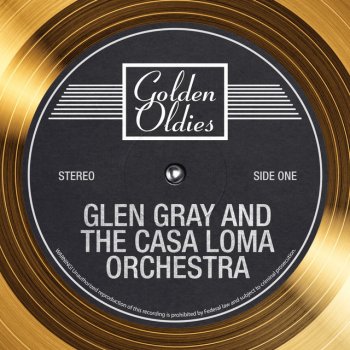 The Casa Loma Orchestra feat. Glen Gray For You